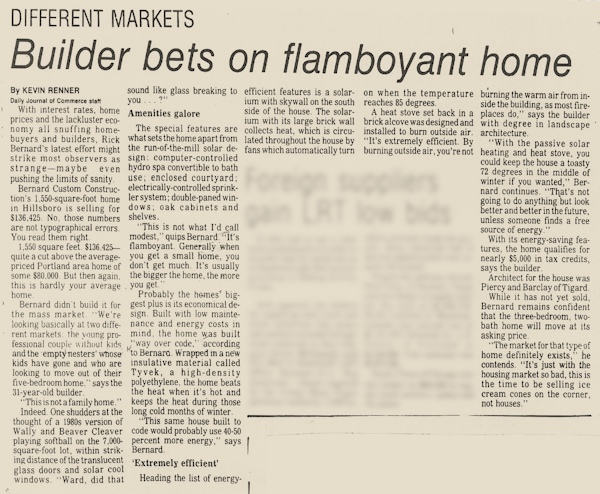 Daily Journal of Commerce - Builder Bets on Flamboyant Home - ft Rick Bernard of Bernard Custom Homes - April 1992.